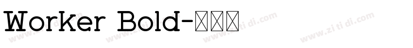 Worker Bold字体转换
